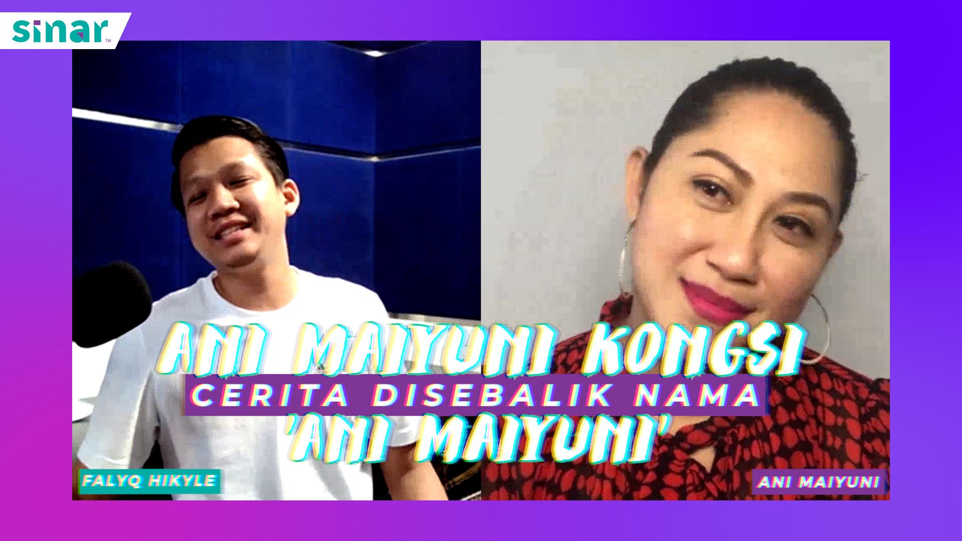 Ani Maiyuni Kongsi Cerita Di Sebalik Nama 'Ani Maiyuni