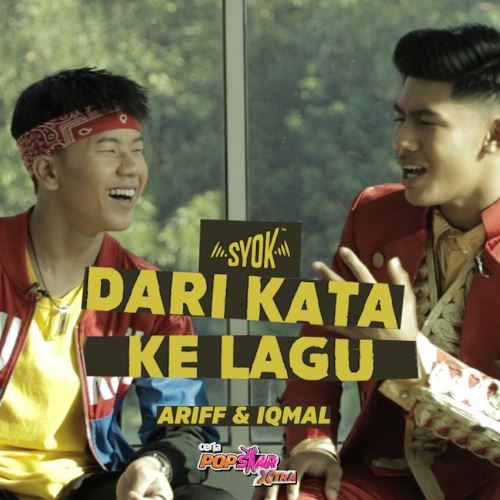 SYOK x Ceria Popstar Xtra: Dari Kata Ke Lagu (Ariff & Iqmal)