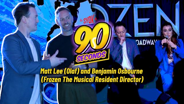 90 Seconds with Matt Lee & Benjamin Osbourne (Frozen The Musical)