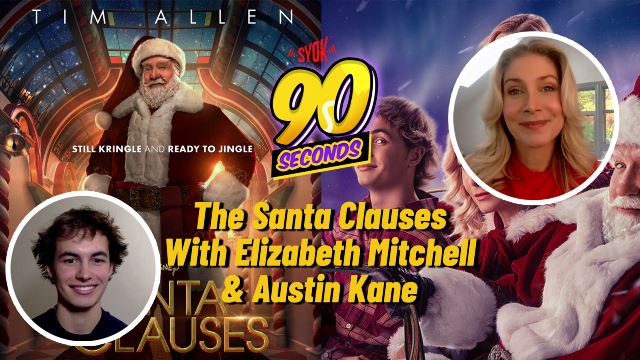 90 Seconds with Elizabeth Mitchell & Austin Kane (The Santa Clauses)