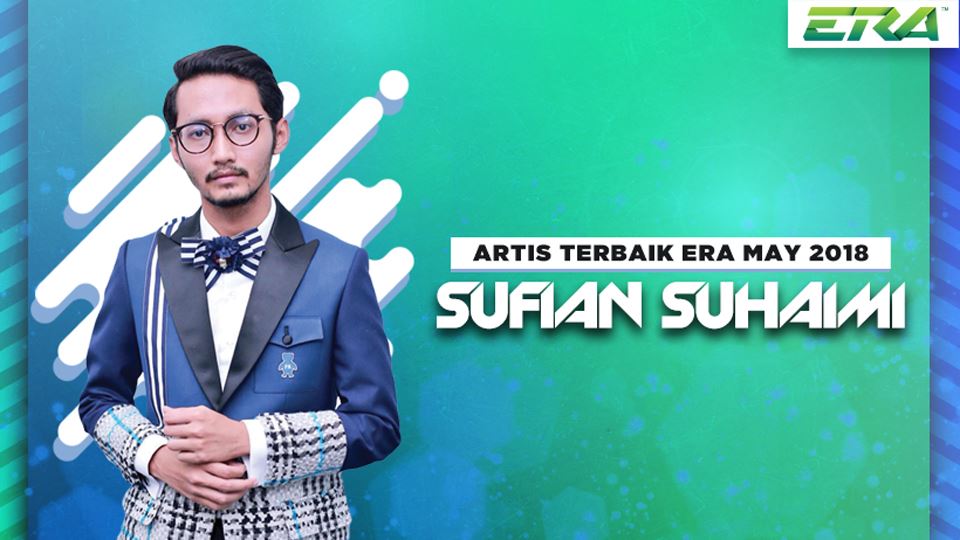 artis terbaik era mei 2018- sufian suhaimi