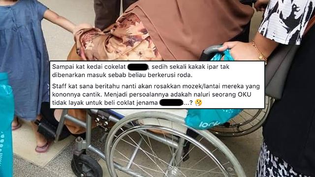 tak bagi pelanggan kerusi roda masuk takut mozek rosak, pihak syarikat mohon maaf