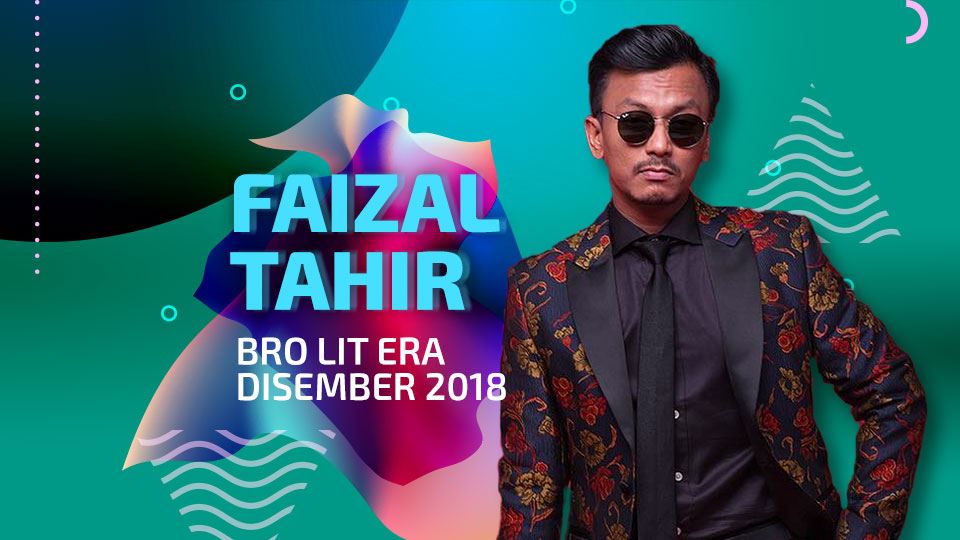 bro lit era disember 2018 - faizal tahir