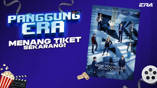 Panggung ERA- Now You See Me: Now You Don't