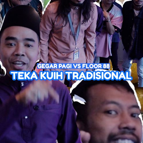 GEGAR : Floor 88 Teka Kuih Tradisional Bersama #GEGARPagi