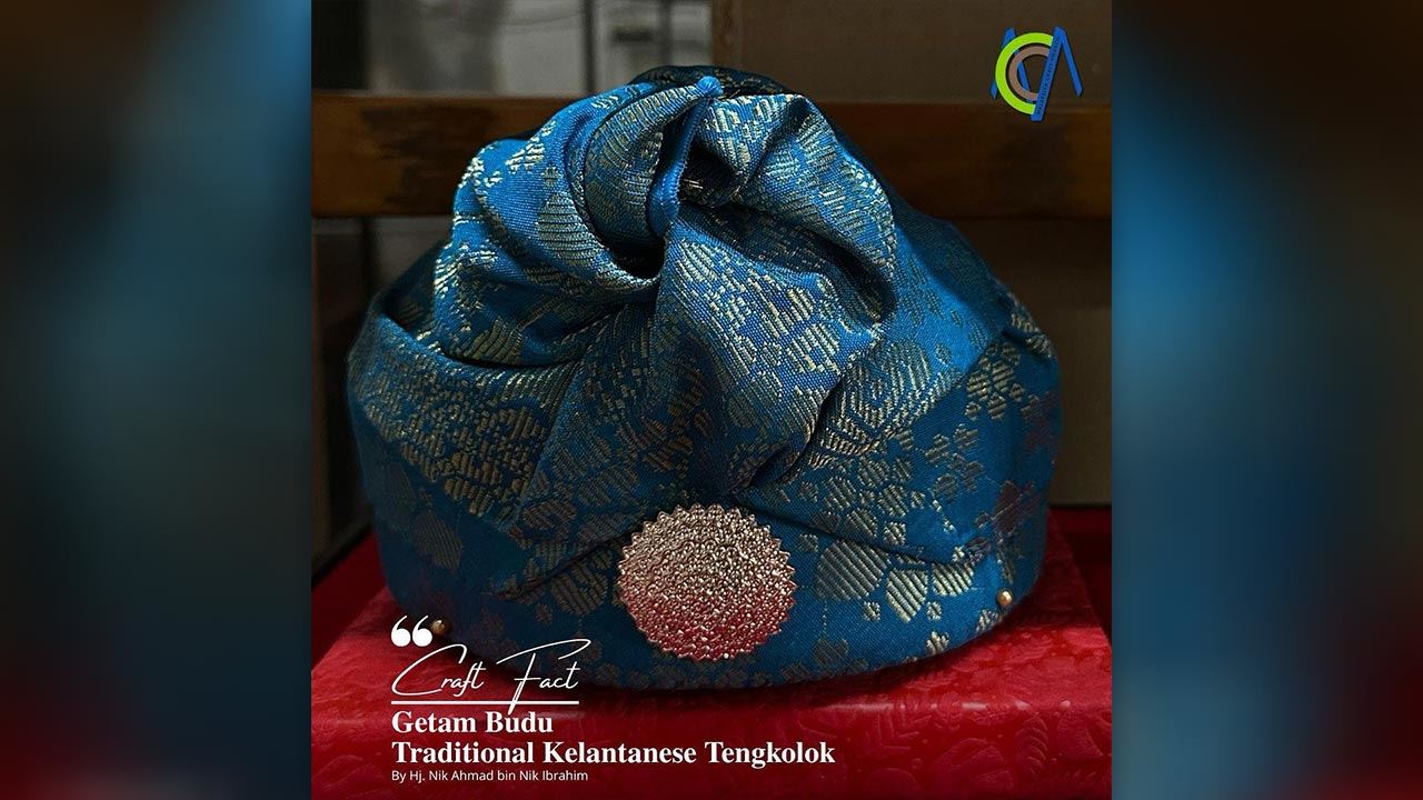 Tengkolok ‘Setangan Getam Budu’ Diisytihar Sebagai Warisan Kelantan