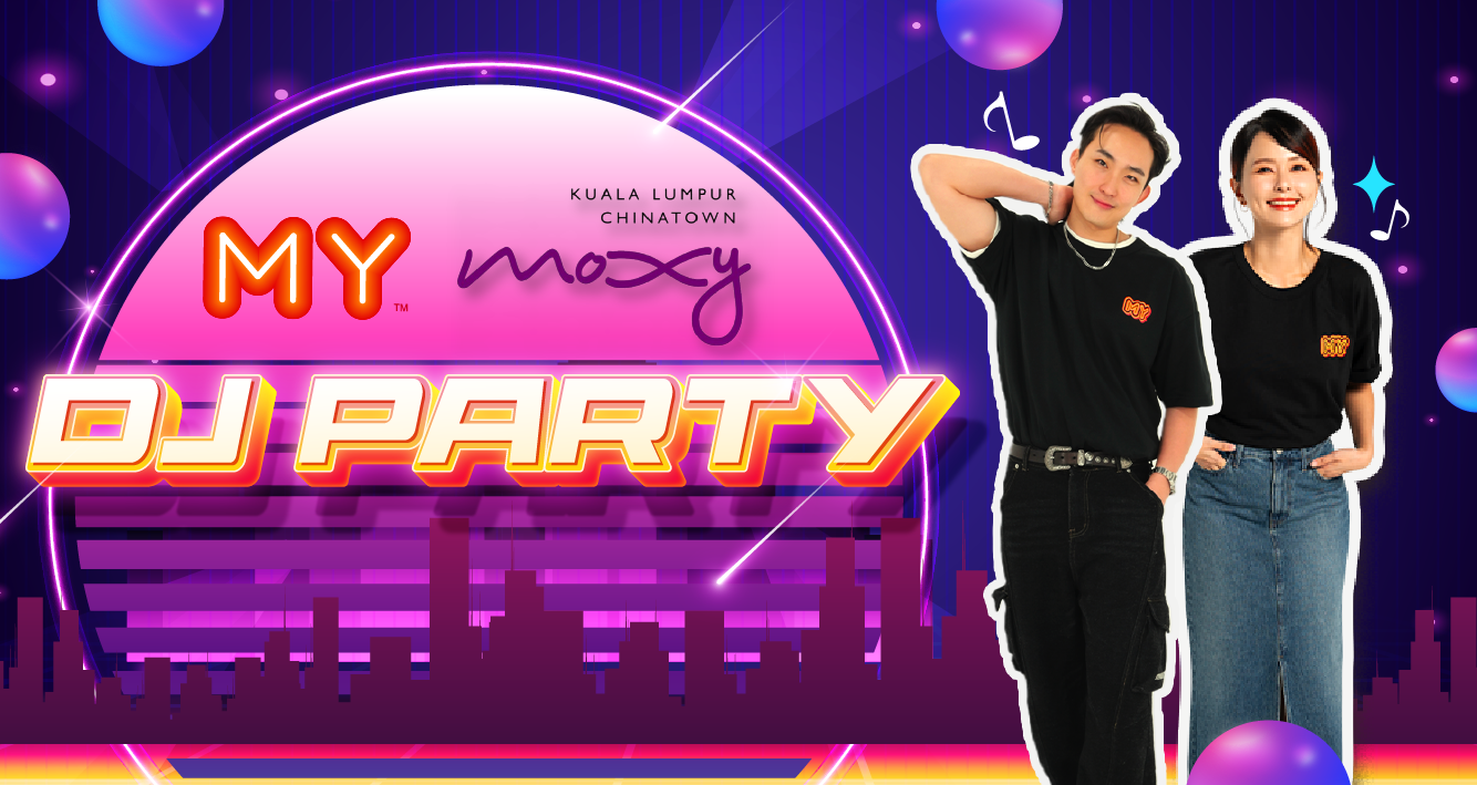 MY FM MOXY DJ 派对
