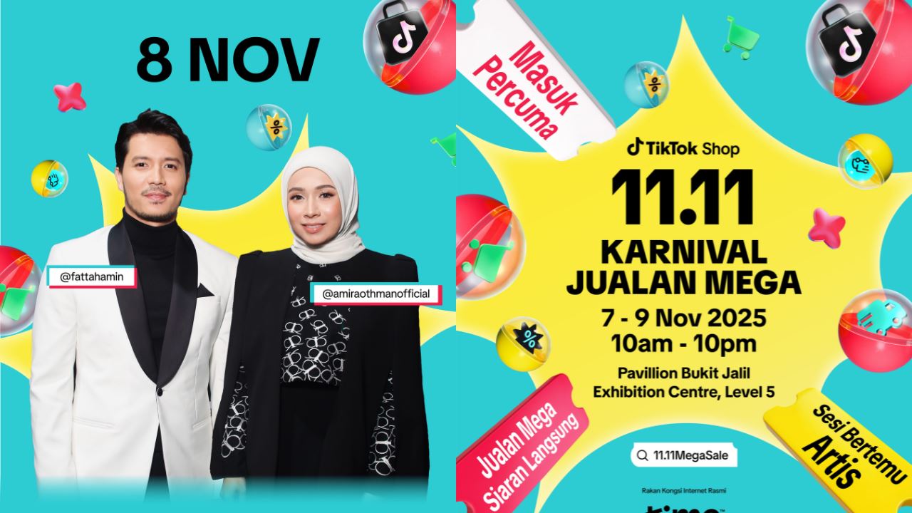 Selain Fattah Amin & Amira Othman, Ini 3 Lagi Sebab Kena Join TikTok Shop 11.11 Jualan Mega Karnival