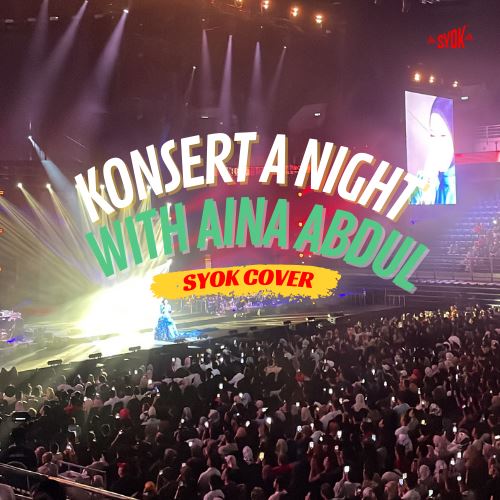 SYOK Cover: A Night With Aina Abdul 3.0