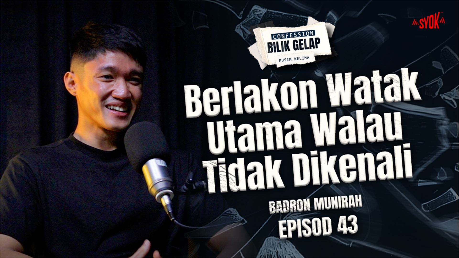Datang KL Dengan RM200 Je, Tapi Nekad Jadi Pelakon! – Badron Munirah | Confession Bilik Gelap S5EP44