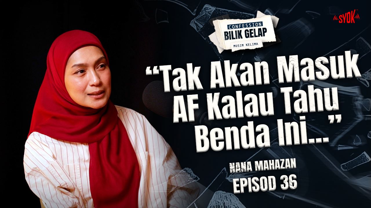  Dulu Saya Terasa Bila Dapat Soalan Nana Sudah Berubah - Nana Mahazan | Confession Bilik Gelap S5EP36
