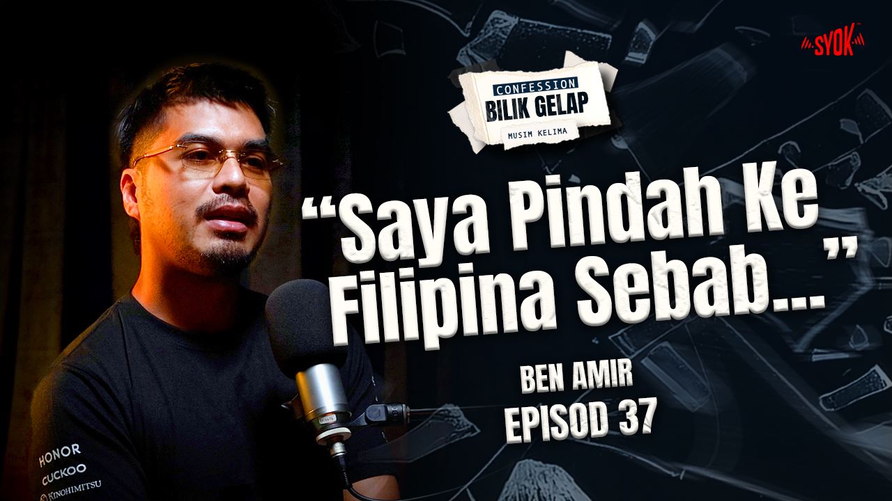 Kehidupan Baharu Di Filipina Telah Membuka Mata Saya - Ben Amir | Confession Bilik Gelap S5EP37