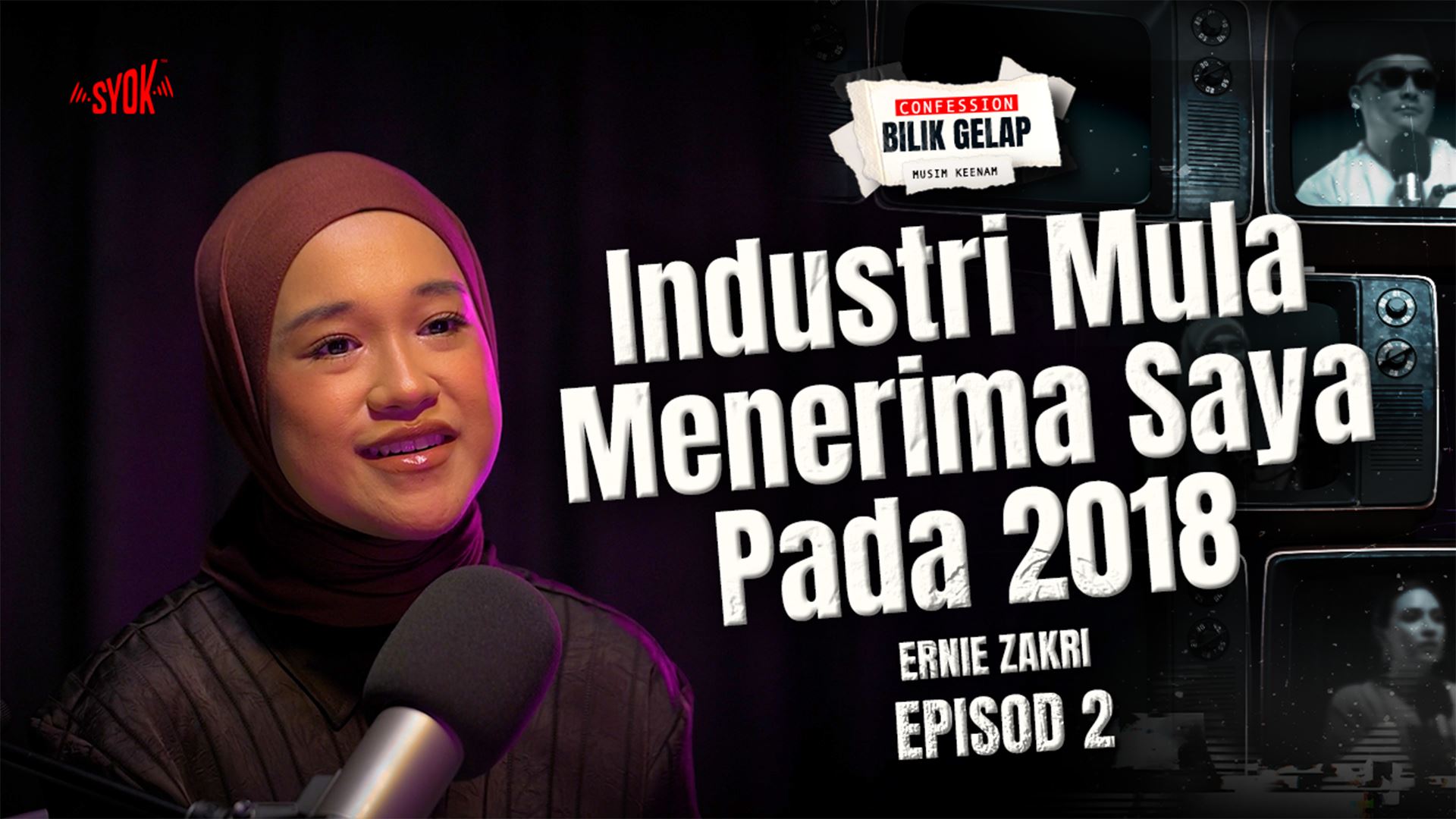 Netizen Rasa Saya Bersaing Dengan Suami Sendiri - Ernie Zakri | Confession Bilik Gelap S6EP3