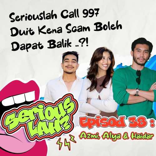 Realiti Kes Scam Di Malaysia, Apa Tindakan KDN? | Serious Lah EP38