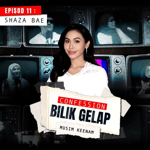 Saya Tak Perlukan Kontroversi Untuk Terkenal - Shaza Bae | Confession Bilik Gelap S6EP11