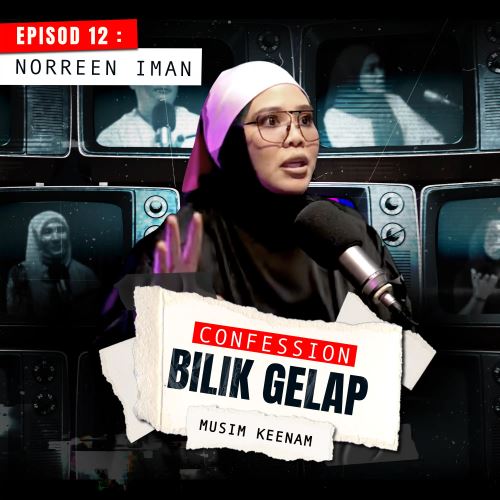 Tak Kisah Size Badan Apa, Yang Penting Adalah Bakat - Norreen Iman | Confession Bilik Gelap S6EP12
