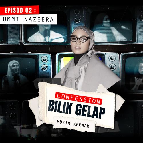 Tegas Dengan Prinsip, Berlakon Tanpa Perlu Bersentuhan - Ummi Nazeera | Confession Bilik Gelap S6EP2