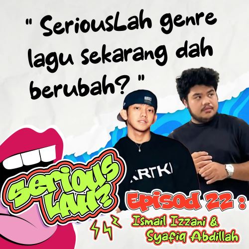 Glamour Di Usia Muda, Ismail Izzani Syafiq Abdillah Akui Pernah Lakukan Kesilapan | Serious Lah EP22