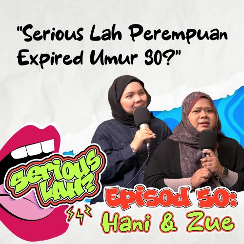  Tekanan Kepada Wanita Yang Kahwin Lambat, Umur 30-an Dah Dikira Expired? l Serious Lah EP50