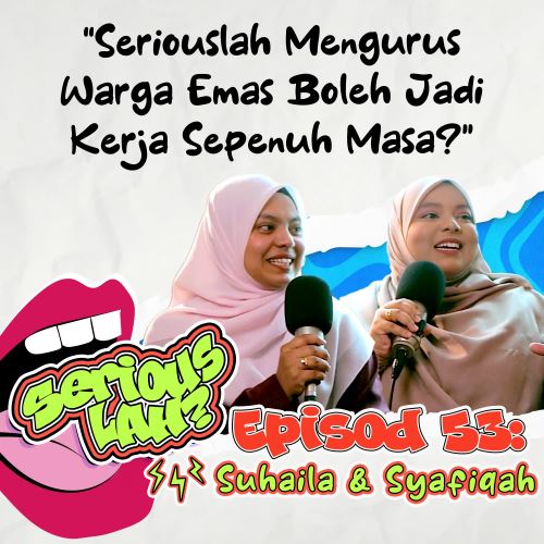  Bukan Kerja Glamour, Ambil Job Tukar Lampin Orang Tua Sebagai Bekalan Akhirat? l Serious Lah EP53