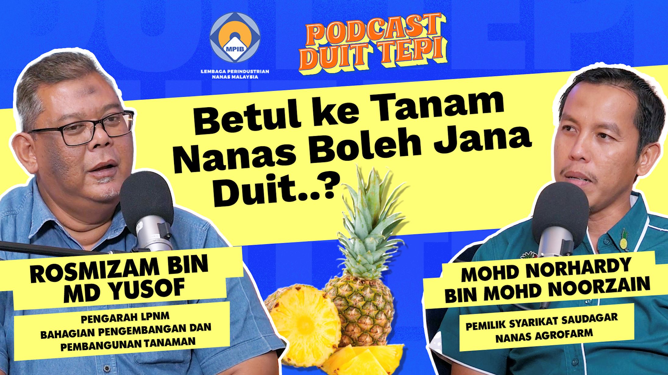 Jana Duit Tepi Dengan Nanas? Boleh Ke? | Podcast Duit Tepi EP9