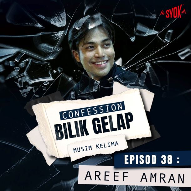Lakonan Pertama, Pengalaman Seribu - Areef Amran | Confession Bilik Gelap S5EP38