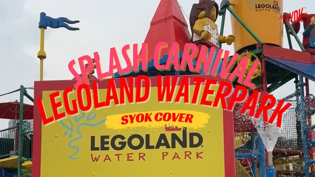 SYOK COVER: Splash Carnival LEGOLAND ® Water Park