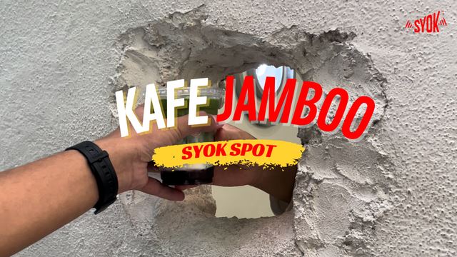 SYOK Spot: Kafe Jamboo
