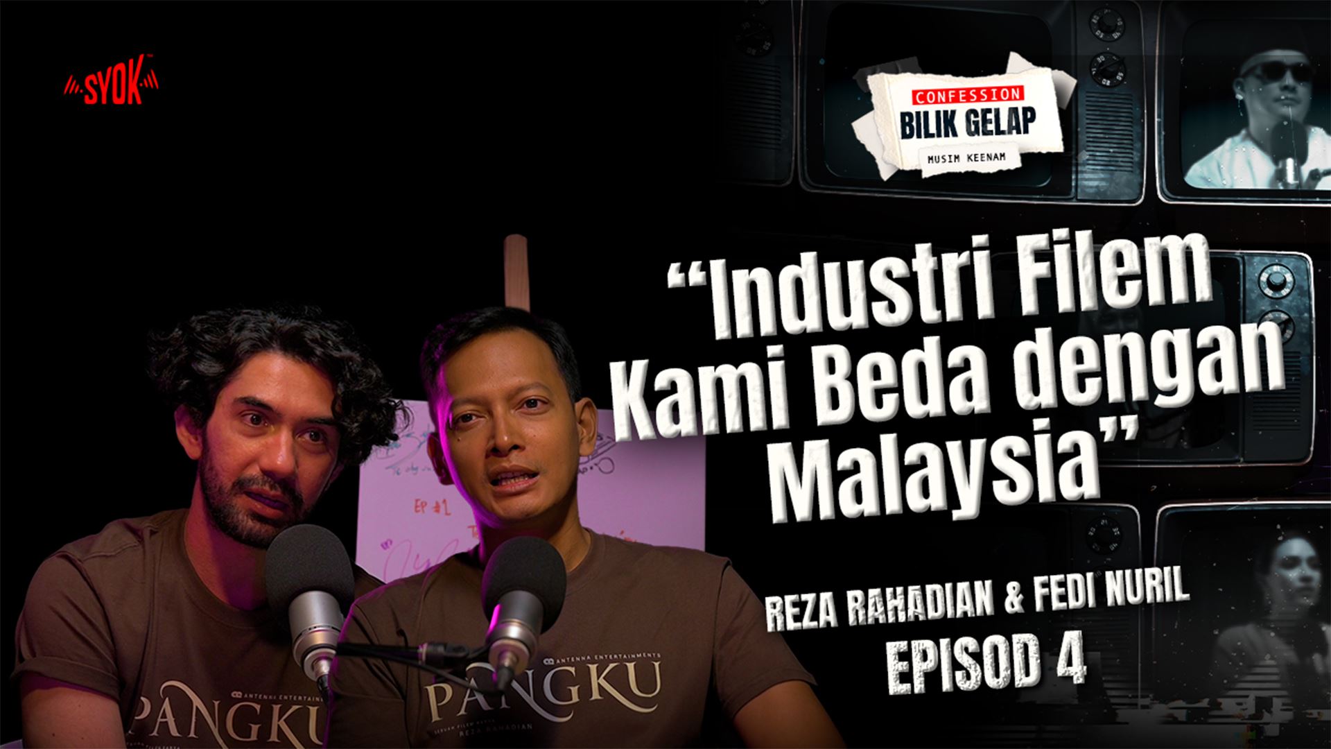 Filem Indonesia Kini Maju, Berbeza Dengan Malaysia - Reza & Fedi | Confession Bilik Gelap S6EP4