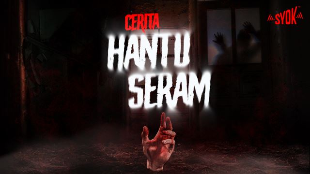Cerita Hantu Seram