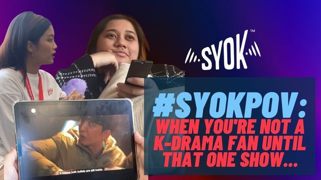 #SYOKPOV: You're Not A K-Drama Fan Until That One Show...