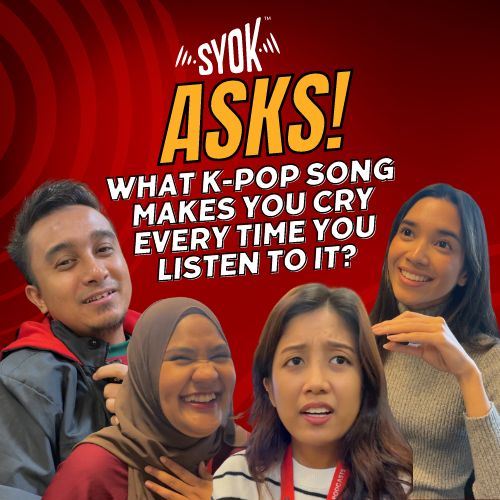 #SYOKAsks: What K-Pop Song Makes You Cry Every Time You Listen To It?