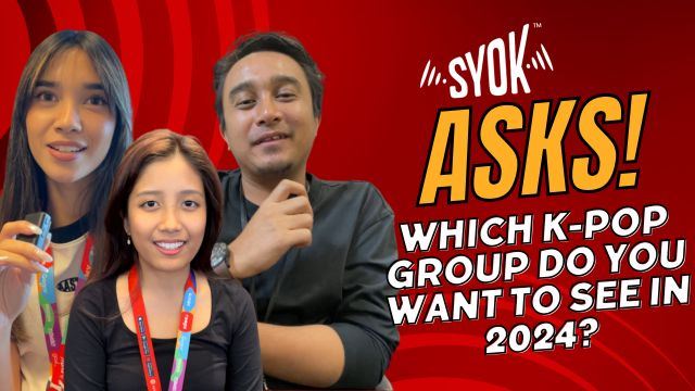 #SYOKAsks: Which K-pop Group Do You Want To See In 2024?