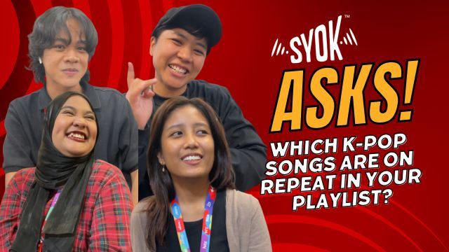 #SYOKAsks: Which K-pop Songs Are On Repeat In Your Playlist?