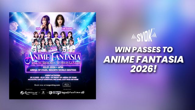 SYOK Gives You a Chance to Catch Anime Fantasia Concert at RWG!