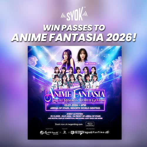 SYOK Gives You a Chance to Catch Anime Fantasia Concert at RWG!
