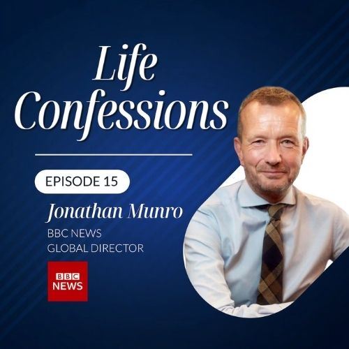 How the BBC Battles Fake News: Jonathan Munro’s Insider Take | Life Confessions S4E15