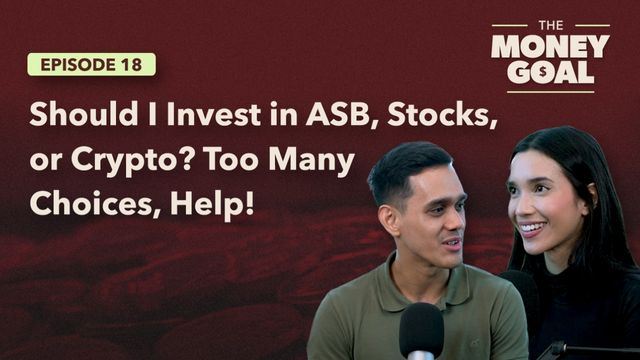 Should I Invest in ASB, Stocks, or Crypto? Too Many Choices, Help! | The Money Goal EP18