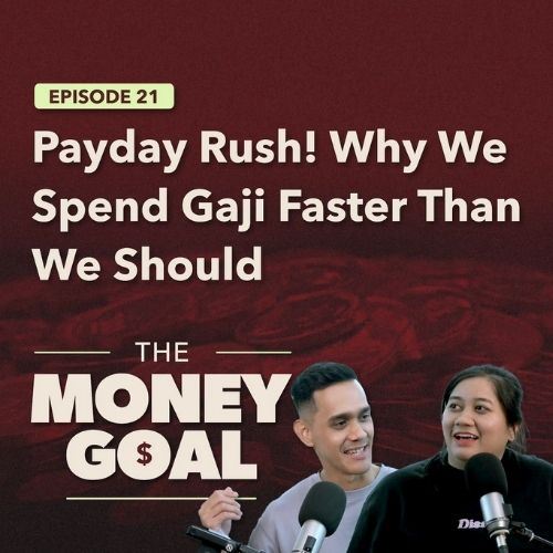 Why Your Gaji Disappears So Fast + Small Steps to Better Money Habits | The Money Goal EP21