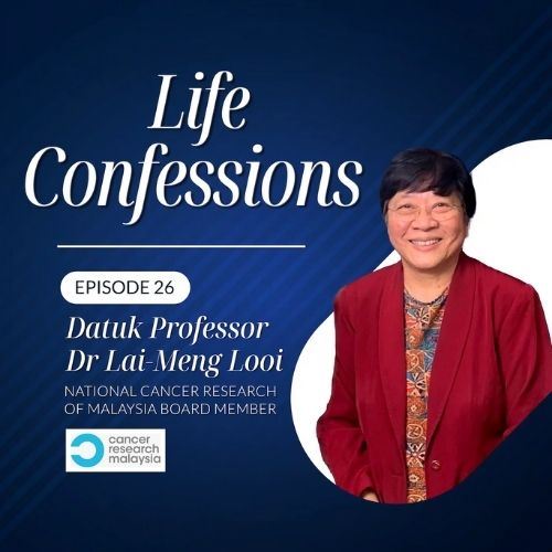 Malaysia’s Cancer Crisis — And the Woman Leading the Fight | Life Confessions S4E26