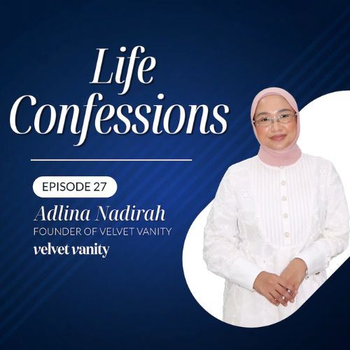Velvet Vanity’s Adlina Nadirah on Clean Beauty, Doubt & Disruption | Life Confessions S4E27