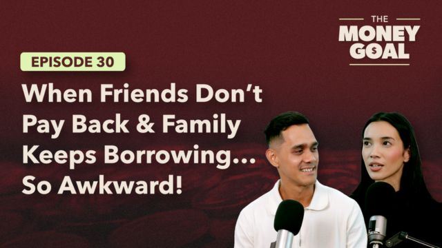 That Awkward Moment When Your Friend Still Owes You Money | The Money Goal EP30